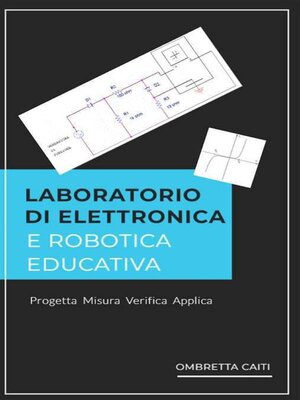 cover image of Laboratorio di elettronica e robotica educativa